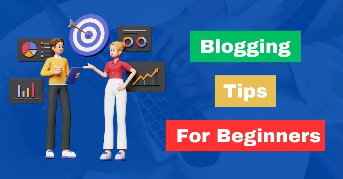 Blogging tips for beginners