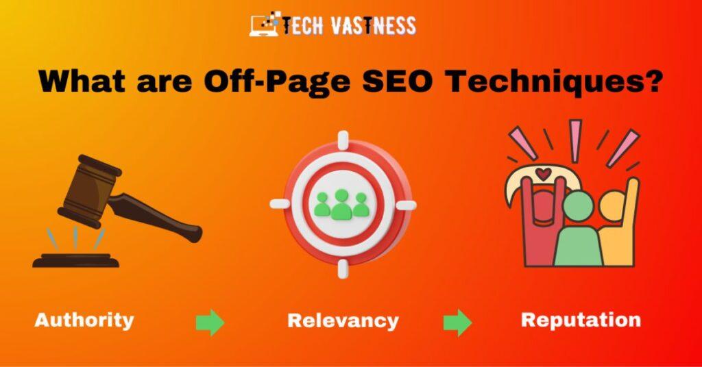 What are Off-Page SEO Techniques? Authority, Relevancy, Reputation