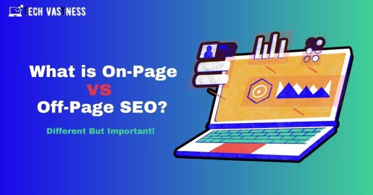 What is on-page vs off-page SEO