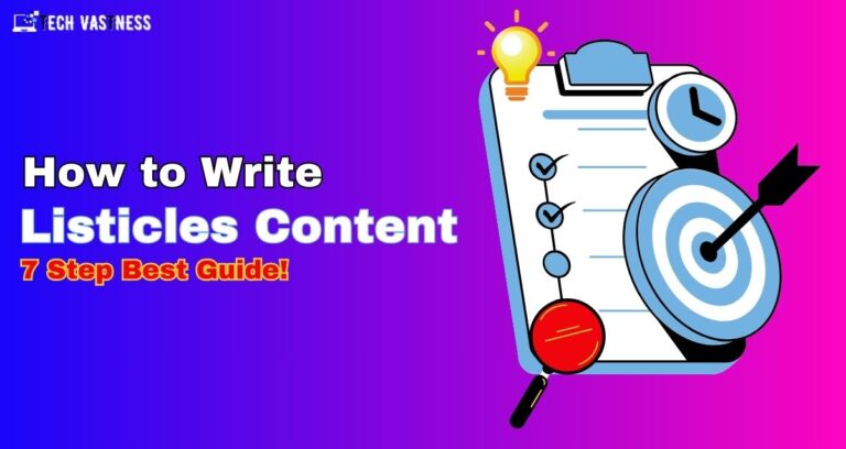 How to Write Listicles Content 7 Step Best Guide