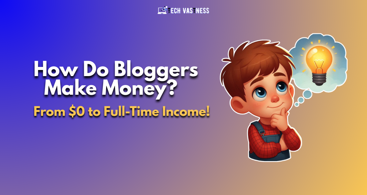How do bloggers make money?